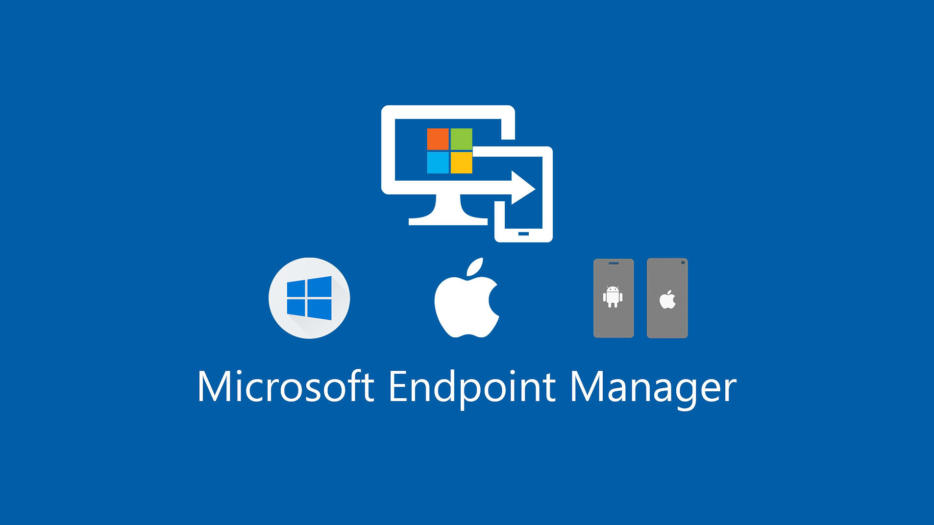 Endpoint Manager InTune ANNUAL Technology Solutions